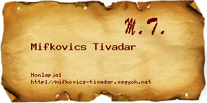 Mifkovics Tivadar névjegykártya